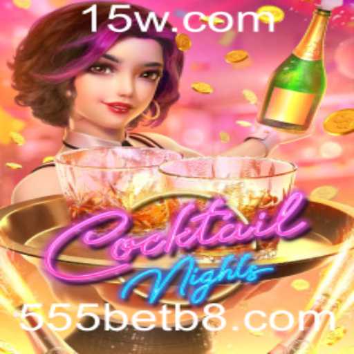 Descubra o Mundo Animado de CocktailNights com 555bet