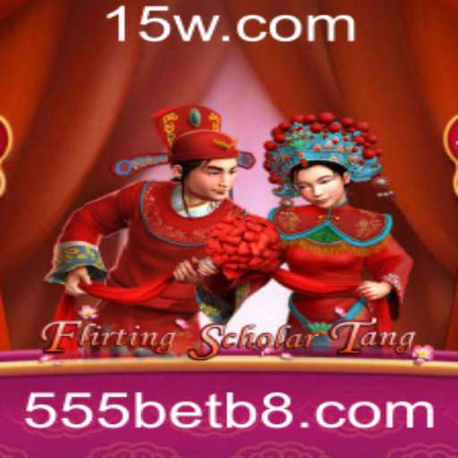 Explorando o Mundo Encantador de Flirting Scholar Tang com 555bet